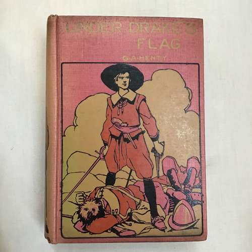 Under Drake’s flag by G A Hetty (1923)